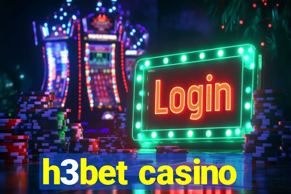 h3bet casino